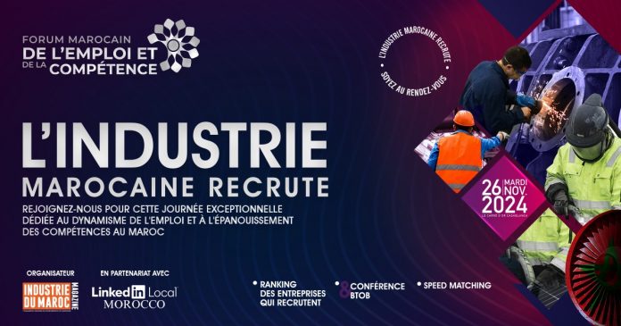 Industrie du Maroc et LinkedIn Local Morocco lancent le Forum Marocain de l’Emploi et de la Compétence